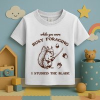 While You Were Busy Foraging I Studied The Blade Retro Toddler T-Shirt
