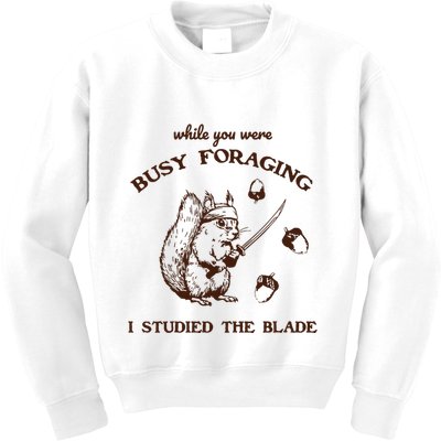 While You Were Busy Foraging I Studied The Blade Retro Kids Sweatshirt