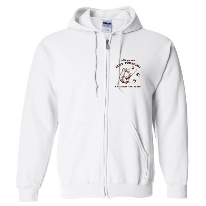 While You Were Busy Foraging I Studied The Blade Retro Full Zip Hoodie