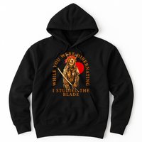 While You Were Hibernating I Studied The Blade Bear Samurai Hoodie