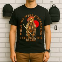 While You Were Hibernating I Studied The Blade Bear Samurai T-Shirt