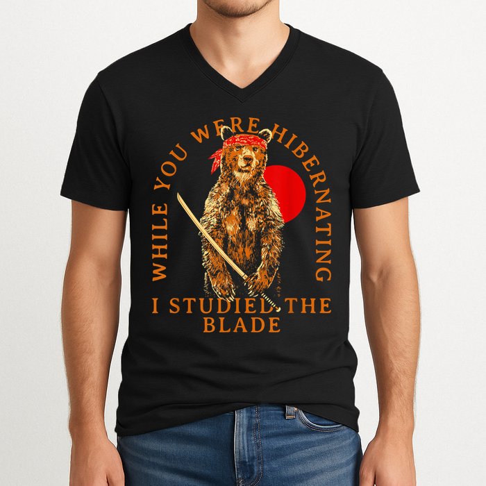 While You Were Hibernating I Studied The Blade Bear Samurai V-Neck T-Shirt