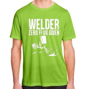 Welder Zero Flux Given Flame Metalsmith Fabricator Adult ChromaSoft Performance T-Shirt