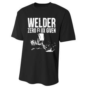 Welder Zero Flux Given Flame Metalsmith Fabricator Performance Sprint T-Shirt