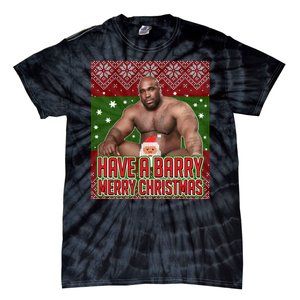 X-Mas Christmas Have A Barry Merry Christmas Ugly Sweater Tie-Dye T-Shirt