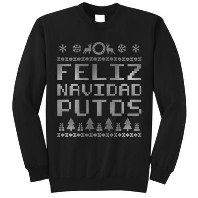 X-Mas Feliz Navidad Putos Ugly Christmas Tall Sweatshirt