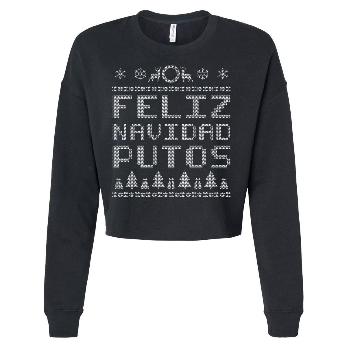 X-Mas Feliz Navidad Putos Ugly Christmas Cropped Pullover Crew