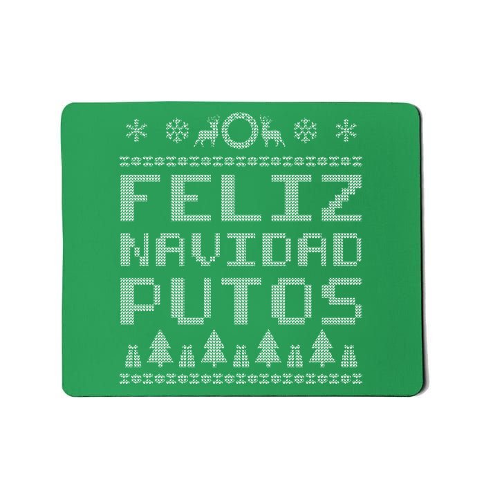 X-Mas Feliz Navidad Putos Ugly Christmas Mousepad