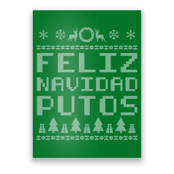 X-Mas Feliz Navidad Putos Ugly Christmas Poster