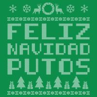 X-Mas Feliz Navidad Putos Ugly Christmas Poster