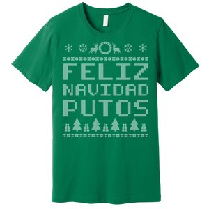 X-Mas Feliz Navidad Putos Ugly Christmas Premium T-Shirt