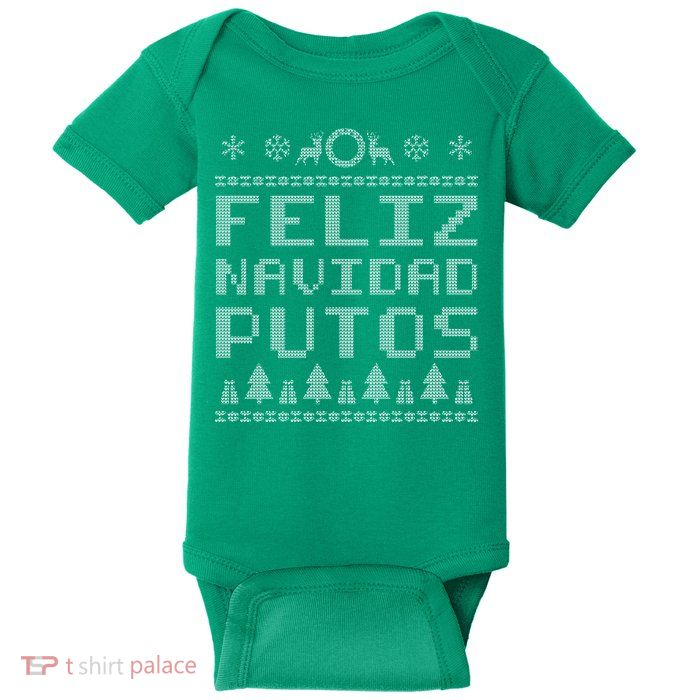 X-Mas Feliz Navidad Putos Ugly Christmas Baby Bodysuit