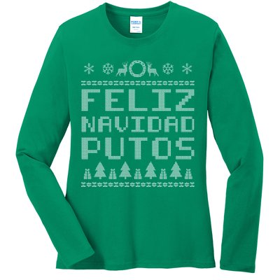 X-Mas Feliz Navidad Putos Ugly Christmas Ladies Long Sleeve Shirt