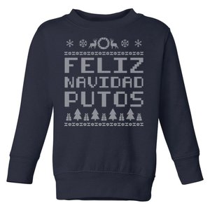 X-Mas Feliz Navidad Putos Ugly Christmas Toddler Sweatshirt