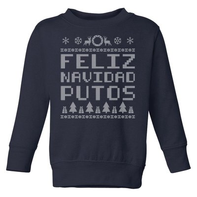 X-Mas Feliz Navidad Putos Ugly Christmas Toddler Sweatshirt