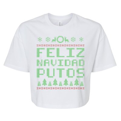 X-Mas Feliz Navidad Putos Ugly Christmas Bella+Canvas Jersey Crop Tee