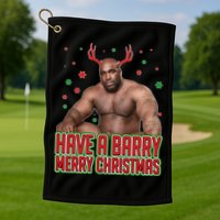 X-Mas Have A Barry Merry Christmas Golf Towel