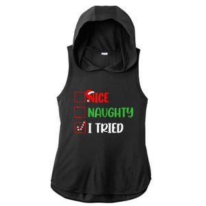 Xmas 2024 Nice Naughty I Tried Holiday Funny Christmas Gift Ladies PosiCharge Tri-Blend Wicking Draft Hoodie Tank