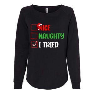 Xmas 2024 Nice Naughty I Tried Holiday Funny Christmas Gift Womens California Wash Sweatshirt