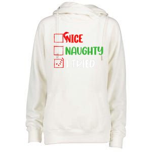 Xmas 2024 Nice Naughty I Tried Holiday Funny Christmas Gift Womens Funnel Neck Pullover Hood