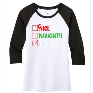 Xmas 2024 Nice Naughty I Tried Holiday Funny Christmas Gift Women's Tri-Blend 3/4-Sleeve Raglan Shirt