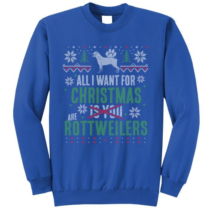 XMas All I Want For Christmas Are Rottweilers Gift Sweatshirt