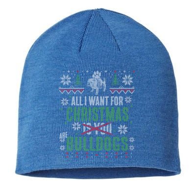 Xmas All I Want For Christmas Are Bulldogs Gift Sustainable Beanie