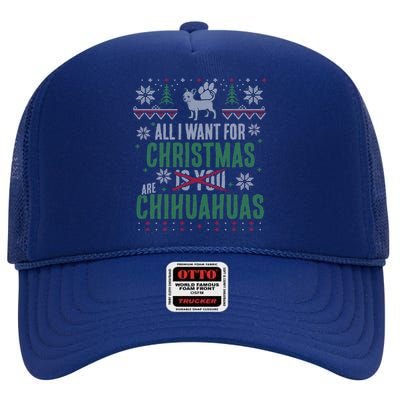 Xmas All I Want For Christmas Are Chihuahuas Gift High Crown Mesh Back Trucker Hat