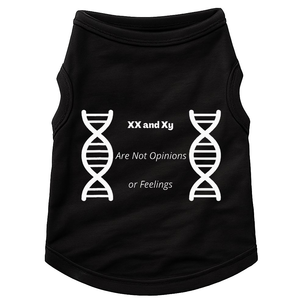 Xx And Xy Not Opinions Or Feelings Doggie Tank