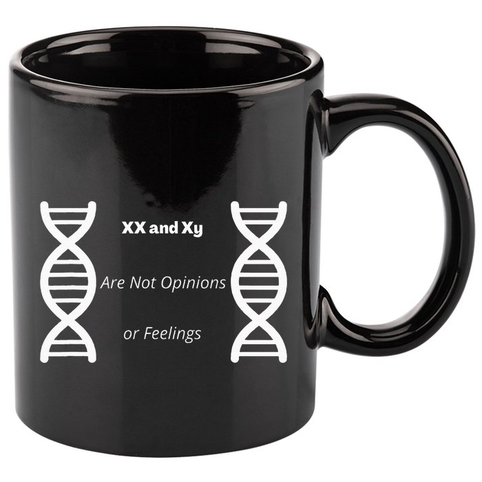 Xx And Xy Not Opinions Or Feelings 11oz C Handle Ceramic Mug