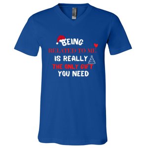 Xmas Being Related To Me Is Really The Only Gift You Need Gift V-Neck T-Shirt