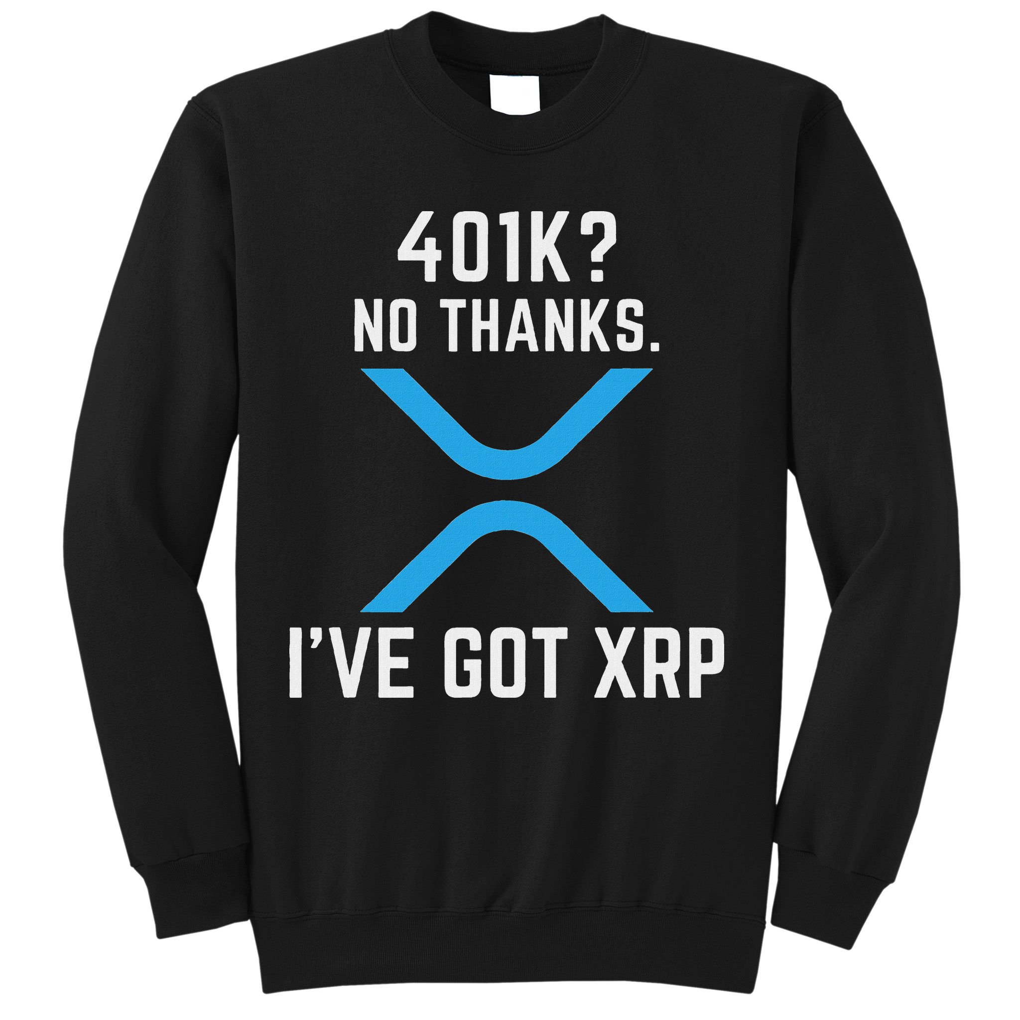 Xrp Cryptocurrency 401k Sweatshirt