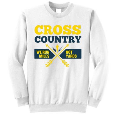 Xc Cross Country Coach Gift We Run Miles Sweatshirt