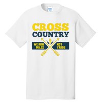 Xc Cross Country Coach Gift We Run Miles Tall T-Shirt