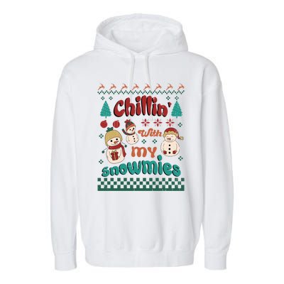 Xmas Christmas Chillin With My Snowmies Gift Garment-Dyed Fleece Hoodie