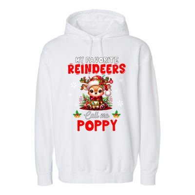 Xmas Colorful Family My Favorite Reindeers Call Me Poppy Garment-Dyed Fleece Hoodie