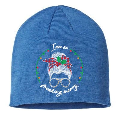 Xmas Christmas I Am So Freaking Merry Gift Sustainable Beanie