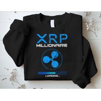Xrp Crypto Millionaire Hodl Loading Ripple Token Sweatshirt