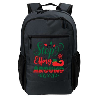 Xmas Christmas Stop Elfing Around Elf Gift Daily Commute Backpack