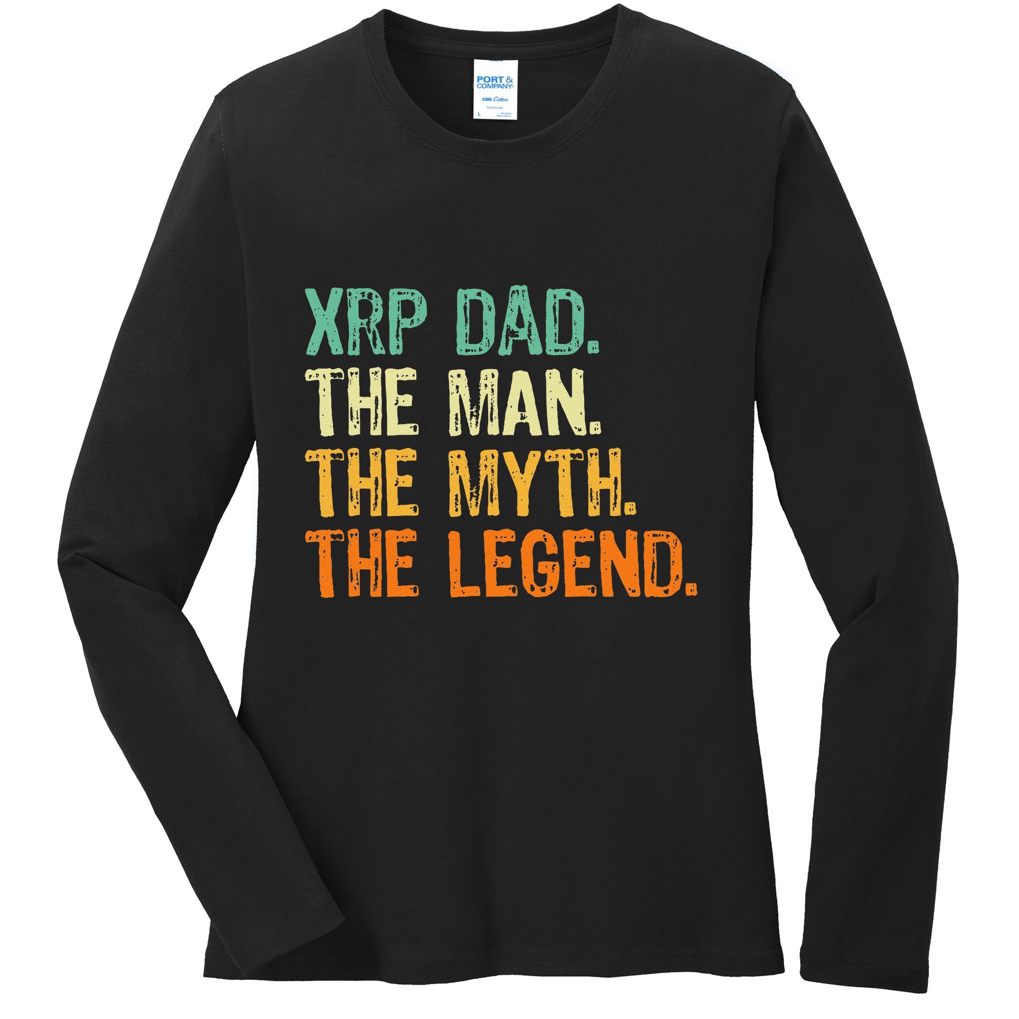 Xrp Dad Crypto Merchandise Man Myth Legend Ladies Long Sleeve Shirt