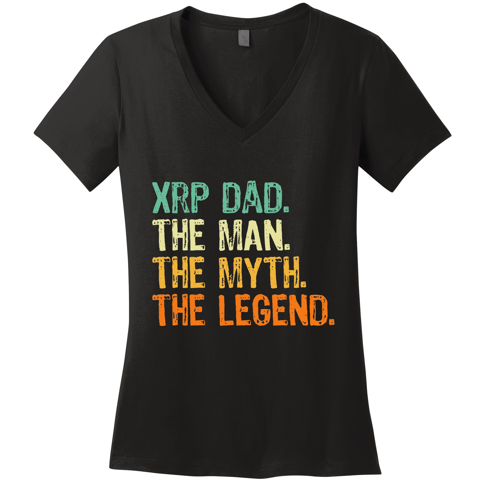 Xrp Dad Crypto Merchandise Man Myth Legend Women's V-Neck T-Shirt