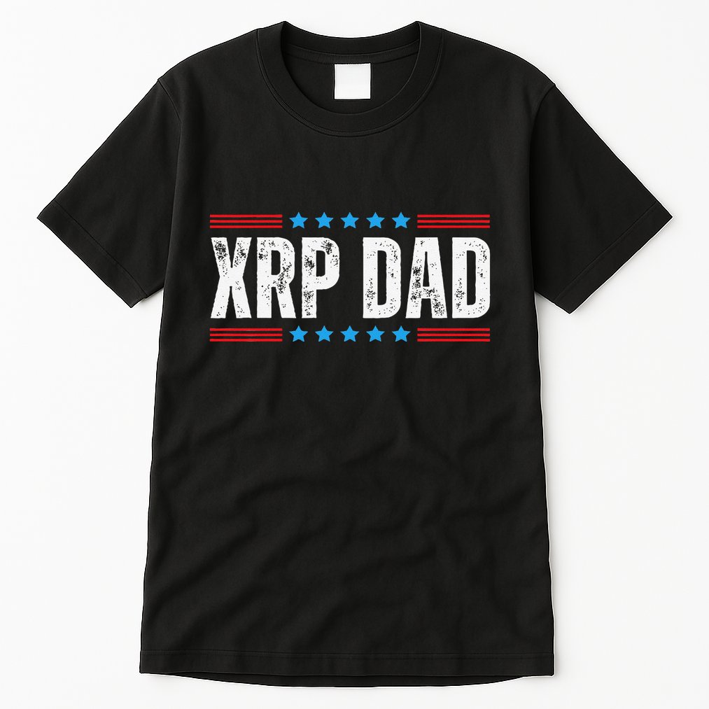Xrp Dad Crypto Merchandise Tall T-Shirt