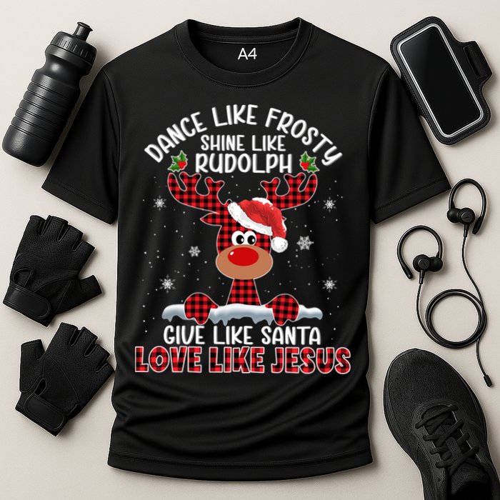 Xmas Dance Like Frosty Shine Like Rudolph Love Like Jesus Cooling Performance Crew T-Shirt