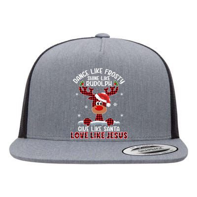 Xmas Dance Like Frosty Shine Like Rudolph Love Like Jesus Flat Bill Trucker Hat