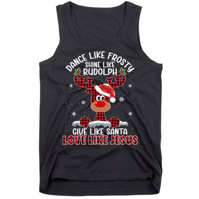 Xmas Dance Like Frosty Shine Like Rudolph Love Like Jesus Tank Top