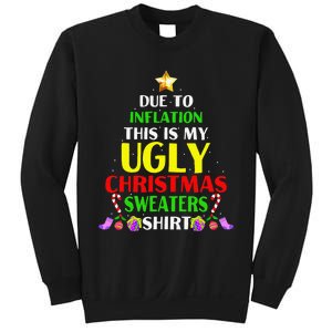 Xmas Due To Inflation This Is My Christmas Ugly Sweaters Sweatshirt