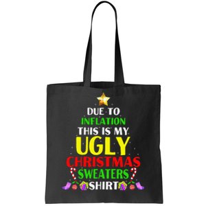 Xmas Due To Inflation This Is My Christmas Ugly Sweaters Tote Bag