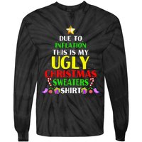 Xmas Due To Inflation This Is My Christmas Ugly Sweaters Tie-Dye Long Sleeve Shirt