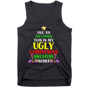 Xmas Due To Inflation This Is My Christmas Ugly Sweaters Tank Top