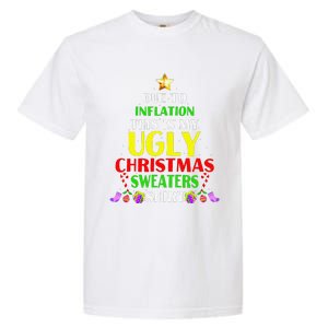 Xmas Due To Inflation This Is My Christmas Ugly Sweaters Garment-Dyed Heavyweight T-Shirt